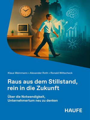 cover image of Raus aus dem Stillstand, rein in die Zukunft